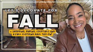 Fall Decorate With Me + Shopping, Baking, Cocktails, and a Clothing Haul Try-On