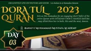 DAY 03 ||  PARA 02 || DORA TUL QURAN || USTADAH UMM E HAMZA SAHIBA || BANAT ACADEMY || 2023