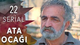 "Ata Ocağı"   (22-ci seriya)