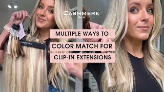 Multiple Ways To Color Match For Clip-in Extensions | Cashmere Hair