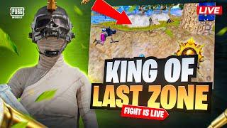 KING OF LAST ZONE FIGHT IS LIVE  | PUBG MOBILE