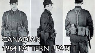 Canadian 1964 Pattern Web Equipment Part I