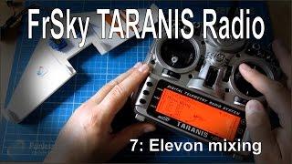 (7/12) FrSky TARANIS Radio – Creating a custom mix for Elevons (flying wing)