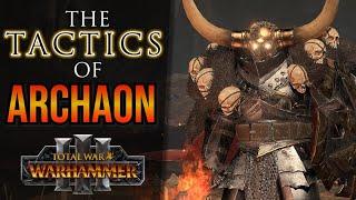 The Tactics of ARCHAON! - Warhammer 3