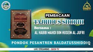 Live || PEMBACAAN TAJRIDUS SHORIH |  Bersama Al Habib Mahdi bin Husein Al jufri | Bash TV