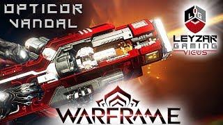 Opticor Vandal Build 2019 (Guide) - The Turbocharged Option (Warframe Gameplay)
