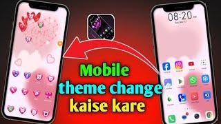 Change Your Mobile Theme NOW in Seconds!