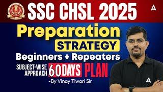 SSC CHSL 2025 Preparation | How To Crack SSC CHSL in 1 Attempt | SSC CHSL Preparation Strategy 2025