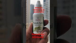 MIGRAINE Remedy || MYBLISS PANCH TULSI || Available in Dubai,India || 8600670099 || 44/210324