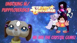 Unboxing with puppylover863 (Episode 5: We Are The Crystal Gems!)