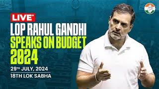 LoP Rahul Gandhi speaks on Budget 2024 | 18th Lok Sabha