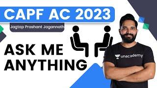 Ask Me Anything about CAPF AC 2023 | Jagtap Prashant Jagannath | Unacademy Shaurya