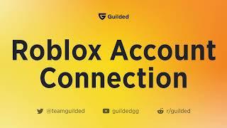 Roblox connection | Guilded Tutorial