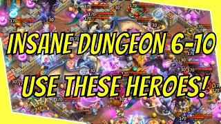 Insane Dungeon 6-10 3 Flame - Use These Heroes!