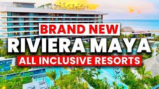 Top 4 NEWEST All-Inclusive Resorts Riviera Maya, Mexico (2025)