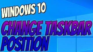 How to Change your windows 10 taskbar position |DR WHY TECH |