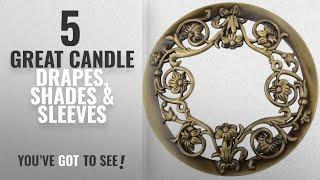 Top 10 Candle Drapes, Shades & Sleeves [ Home Decor 2018 ]: Candle Toppers Jar Candle Accessories