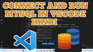 Connect and Run MySQL in VS Code and Run SQL Queries