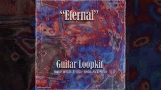 [FREE] (5+) Guitar Loop Kit 2022 - "Eternal" (Juice WRLD, Nick Mira, Trippie Redd)