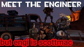 meet the engineer but engi its scottmac