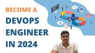 How to Plan Cloud and DevOps Career in 2024!