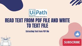 UiPath RPA - PDF Text Extraction || Read Text From PDF file and Write to TEXT file || Read PDF TEXT