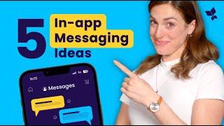 5 In-App Messaging Examples For Better Retention