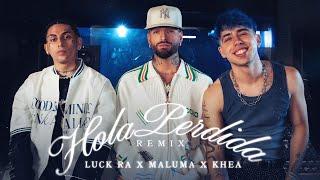 Luck Ra feat Maluma, Khea - HOLA PERDIDA  (Remix)