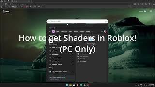 How to get Roblox Shaders in 60 seconds!