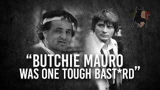 Butchie Mauro Was One Tough Bastard | Sammy "The Bull" Gravano