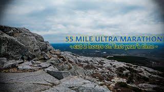 Cut 2 Hours Off Last Year's Time -55 Mile Ultra Marathon