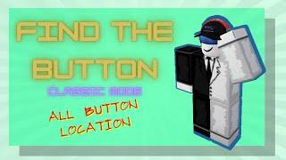 Classic Mode All Button Location | Find The Button V2 | Roblox