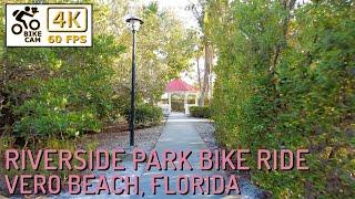 ‍️ Relaxing Bike Ride Through Riverside Park  Vero Beach, FL in 4K! 