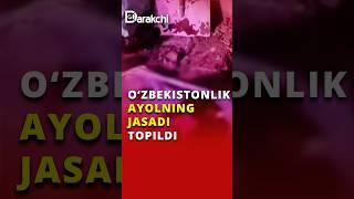 O‘zbekistonlik ayolning jasadi topildI