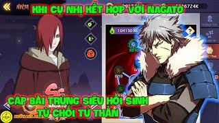 Huyền Thoại Nhẫn Giả - Khi CỤ NHỊ Kết Hợp Với NAGATO, Cặp Bài Trùng Siêu Hồi Sinh Từ Chối Tử Thần