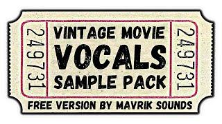 FREE Vocal samples | Movie Vocals | Movie Vocal Sample Pack  By Mavrik Sounds