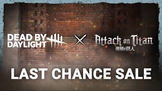 Dead by Daylight | Attack on Titan | Last Chance Sale