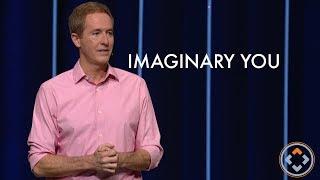 Imaginary You | ANDY STANLEY