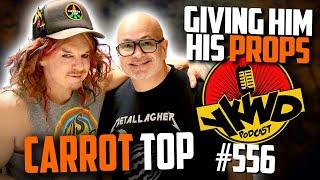 YKWD #556 | Carrot Top | Giving Him His Props