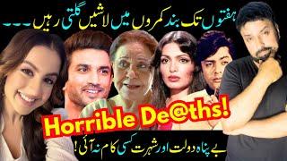 Horrible De@ths Of Pakistani & Indian Actors & Actress! Ayesha Khan- Sushant Singh - Sabih Sumair