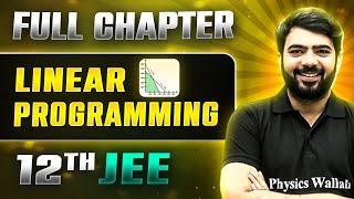 Linear Programing FULL CHAPTER | Class 12th Maths | Lakshya JEE