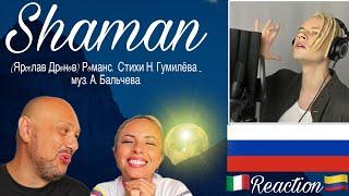 SHAMAN (Ярocлав Дрoнoв) Рoманс - Reaction and Analysis  Italian And Colombian 