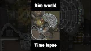 Rim world time lapse #shorts