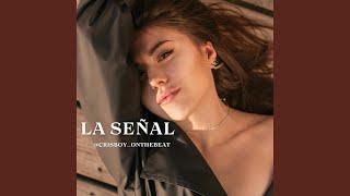 LA SEÑAL (Beat Disponible)