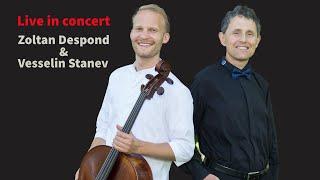 Live Concert with Zoltan Despond (Cello) and Vesselin Stanev (Piano): Beethoven, Schumann, Brahms