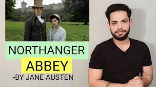 Northanger Abbey by Jane Austen in hindi Summary and explanation