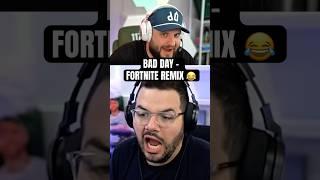 Bad Day - Funny Fortnite Remix 