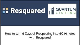 How to Turn 6 Days of Prospecting into 60 Minutes with Resquared