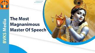 The Most Magnanimous Master Of Speech | Vishnu-sahasranama 218-219