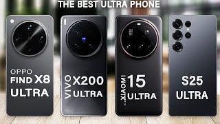vivo X200 Ultra Vs Oppo Find X8 Ultra Vs Xiaomi 15 Ultra Vs Samsung S25 Ultra Specs Review